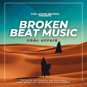 Cool Affair - Broken Beat Music EP
