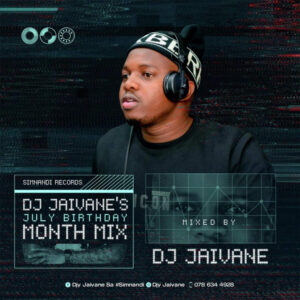 DJ Jaivane - July Birthday Mix 2022