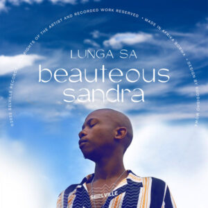 Lunga SA - Beauteous Sandra (Original Mix)