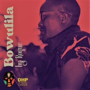 Roque - Bowulila (Original Mix)