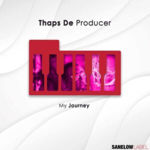 Thaps De Producer - My Journey EP