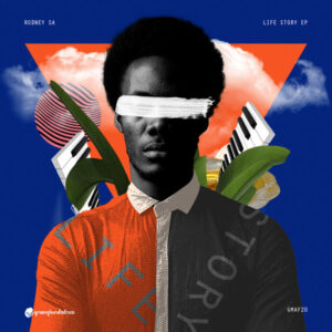Rodney SA - Life Story EP