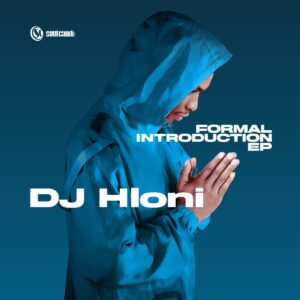 DJ Hloni - Formal Introduction EP