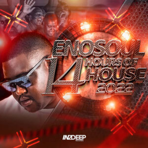 EnoSoul - 14 Hours of House 2022