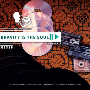 Inferno Deep - Bravity Is the Soul EP