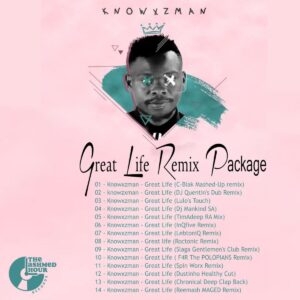 Knowxzman - Great Life (Remixes)