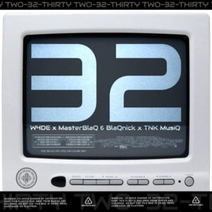 W4DE - 32 (feat. Blaqnick, MasterBlaq & TNK MusiQ)