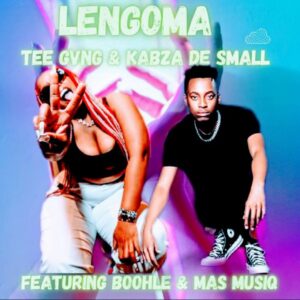 TEE GVNG & Kabza De Small - Lengoma (feat. Boohle & Mas Musiq)