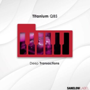 Titanium QBS - Deep Transactions EP