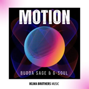 Budda Sage & G-Soul - Motion
