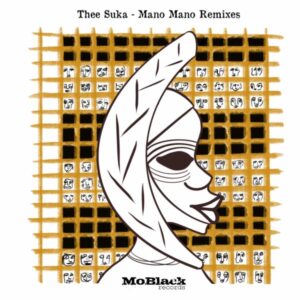 Thee Suka - Mano Mano (Remixes)