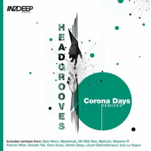 HeadGrooves - Corona Days (Remixes)