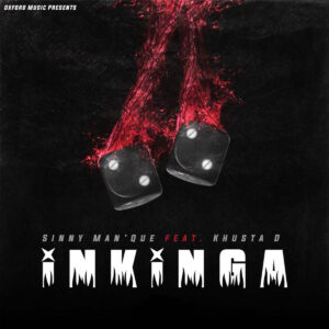 Sinny Man’Que - Inkinga (feat. Khusta D)