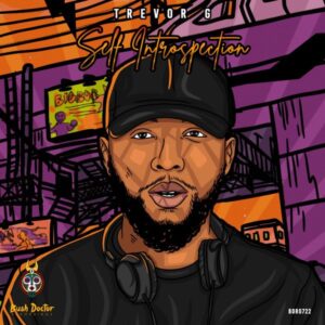 Trevor G - Self Introspection EP