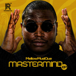 MellowMusiQue - Mastermind EP