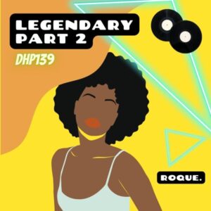 Roque - Legendary, Pt. 2