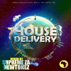 Newtonez & Supreme ZA - House Delivery EP
