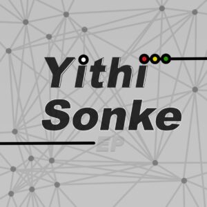 Robot Boii & Nhlonipho - Yithi Sonke EP