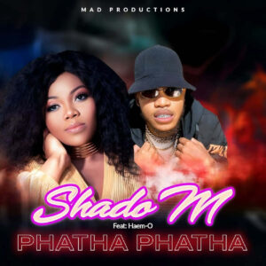 Shado M - Phatha Phatha (feat. Haem-O)