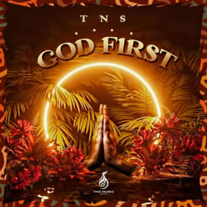 TNS - God First EP