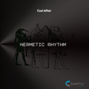Cool Affair - Hermetic Rhythm