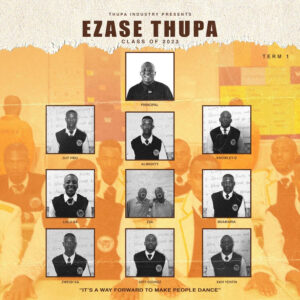 Ezase Thupa - Class of 2023, Term 1 (Album)