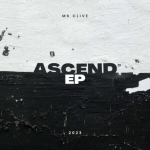 M.K Clive - Ascend EP