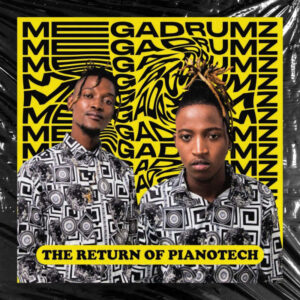 Megadrumz - The Return Of PianoTech (Album)