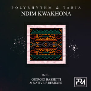 PolyRhythm & Tabia - Ndim Kwakhona (Original Mix)