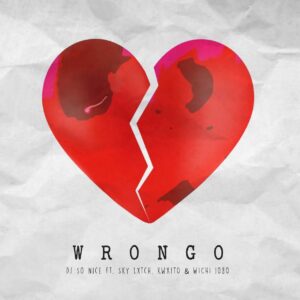 DJ So Nice - Wrongo (feat. Kwxito, Sky Lxtch & Wichi 1080)
