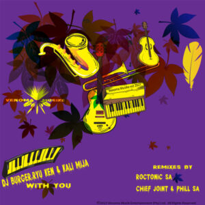 DJ Burger, Ryu Ken & Kali Mija - With You (Incl. Remixes)