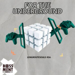 Longroutesouls RSA - For the Underground (Album)