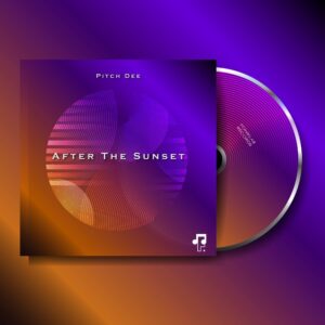 Pitch Dee - After The Sunset EP