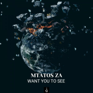 Mtatos ZA - Want You To See EP