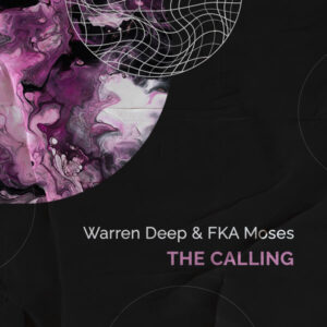 Warren Deep & FKA Moses - The Calling