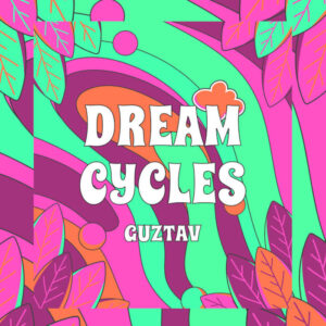 Guztav - Dream Cycles EP