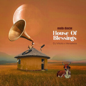 Mobi Dixon & DJ Vitoto - House of Blessings (feat. Verseless)