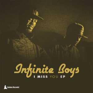 Infinite Boys - I Miss You EP