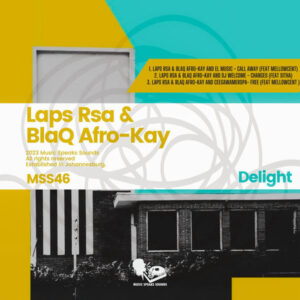 Laps Rsa & BlaQ Afro-Kay - Delight EP