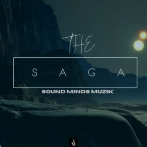 Sound Minds Muzik - The Saga EP