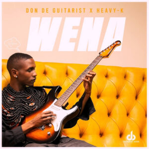 Don De Guitarist & Heavy-K - WENA