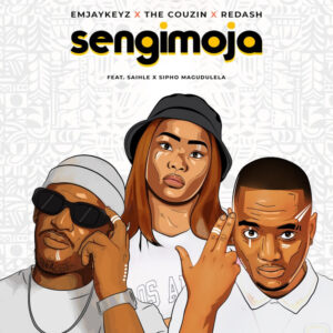 Emjaykeyz, The Couzin & Redash - Sengimoja (feat. Sai Hle & Sipho Magudulela)