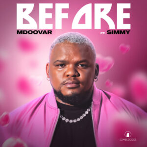 Mdoovar - Before (feat. Simmy)