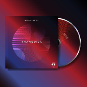 Vince deDJ - Tranquila EP