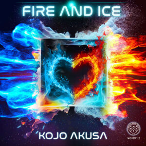 Kojo Akusa - Fire And Ice