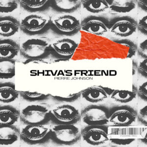 Pierre Johnson - Shiva's Friend