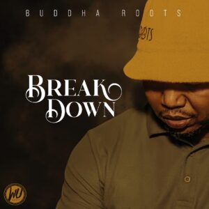Buddha Roots - Break Down EP