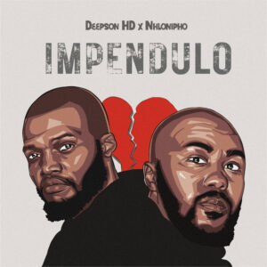 Deepson HD & Nhlonipho - Impendulo