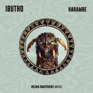 Ibutho - Harambe