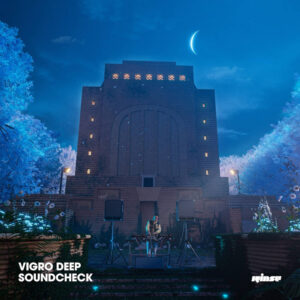 Vigro Deep - Soundcheck
